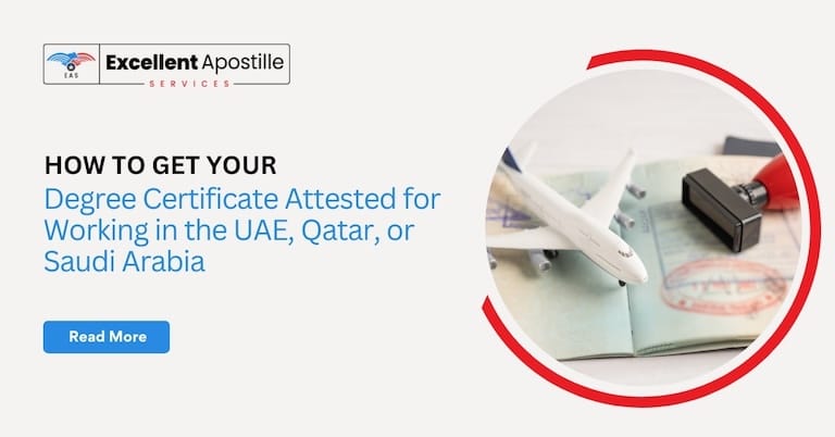 Step-by-Step Guide: - How to Get Your Degree Certificate Attested for Working in the UAE, Qatar, or Saudi Arabia