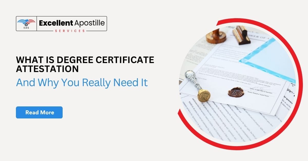 Degree Certificate Attestation — And Why You Really Need It