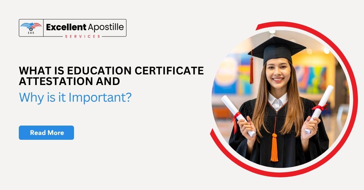 Education Certificate Attestation and Its Important